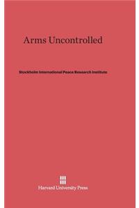 Arms Uncontrolled