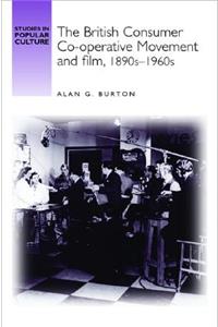 British Consumer Co-Operative Movement and Film, 1890s-1960s