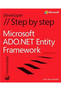 Microsoft ADO.NET Entity Framework Step by Step