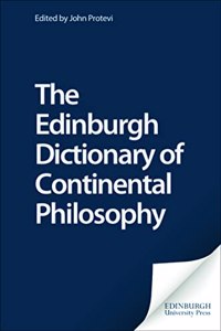 Edinburgh Dictionary of Continental Philosophy