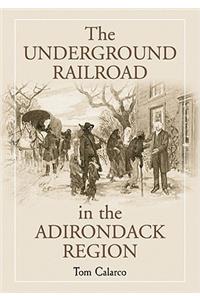 Underground Railroad in the Adirondack Region