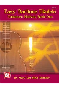 Easy Baritone Ukulele, Tablature Method Book One