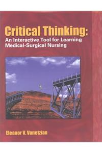 Critical Thinking: an Interactive Tool for Learning Medical-Surgical Nursing