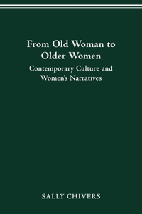 From Old Woman to Older Women