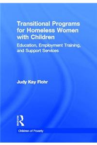 Transitional Programs for Homeless Women with Children