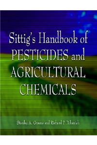 Sittig's Handbook of Pesticides and Agricultural Chemicals