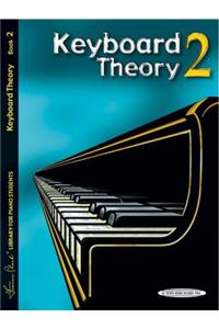 KEYBOARD THEORY BOOK 2