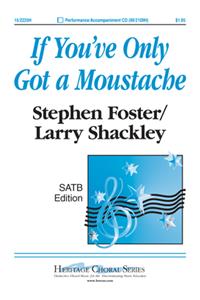If You've Only Got a Moustache