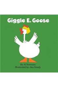 Giggle E. Goose