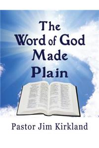 The Word of God Made Plain