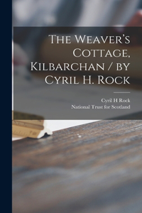 Weaver's Cottage, Kilbarchan / by Cyril H. Rock