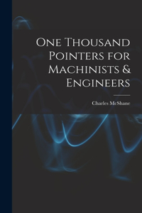 One Thousand Pointers for Machinists & Engineers