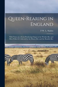 Queen-rearing in England