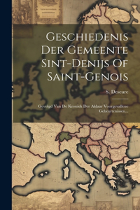 Geschiedenis Der Gemeente Sint-denijs Of Saint-genois