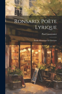 Ronsard, poète lyrique