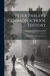 Peter Parley's Common School History