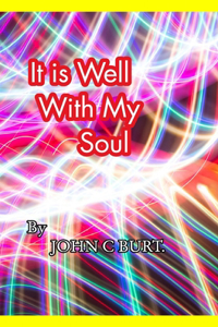It Is Well With My Soul!