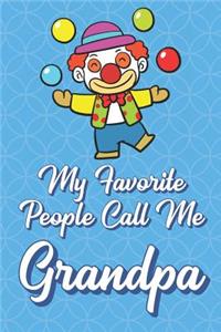 My Favorite People Call Me Grandpa