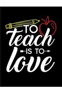 To Teach Is To Love