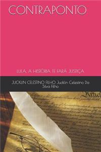 Contraponto: Lula, a História Te Fará Justiça