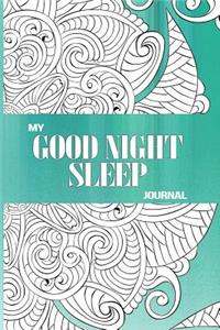 My Good Night Sleep Journal