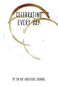 Celebrating Every Day