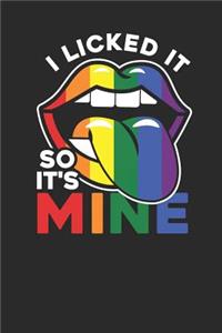 Rainbow Flag - I Licked It So It's Mine