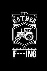I'd Rather Be F---Ing
