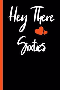 Hey There Sixties Composition Notebook