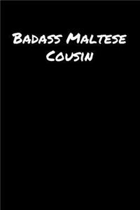 Badass Maltese Cousin