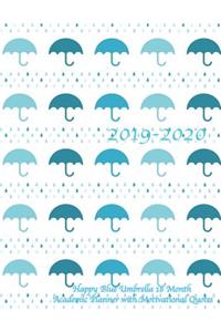 2019-2020 Happy Blue Umbrella 18 Month Academic Planner with Motivational Quotes
