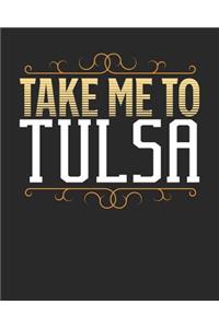 Take Me To Tulsa