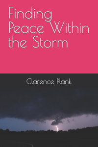 Finding Peace Within the Storm