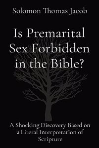 Is Premarital Sex Forbidden in the Bible?