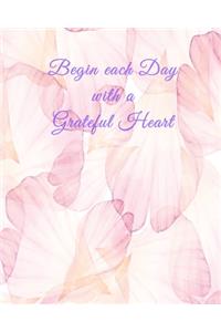 Begin Each Day with a Grateful Heart