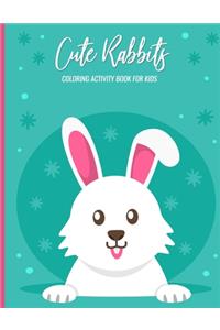 Cute Rabbits Coloring Activity Book For Kids