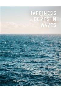 Happiness Comes in Waves