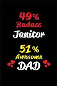 49% Badass Janitor 51% Awesome Dad
