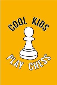 Cool Kids Play Chess