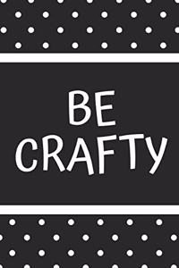 Be Crafty