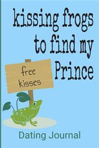 Kissing Frogs To Find My Prince Dating Journal