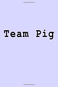 Team Pig