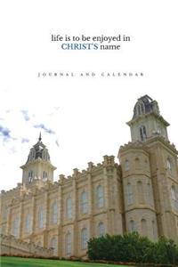 Life Is to Be Enjoyed In Christ's Name
