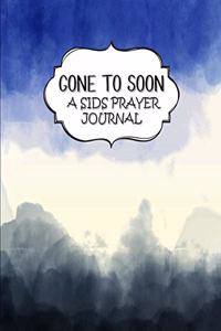 Gone To Soon