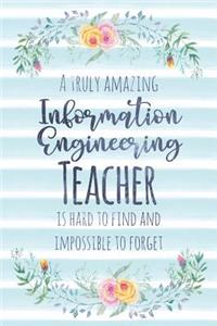 A Truly Amazing Information Engineering Teacher Is Hard to Find and Impossible to Forget