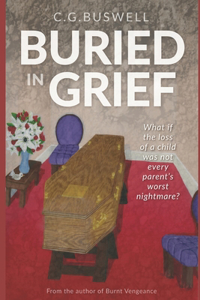 Buried in Grief