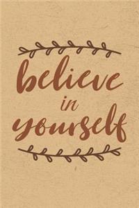 Believe in Yourself