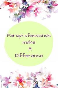 Paraprofessionals Make A Difference
