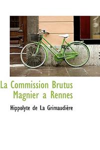 La Commission Brutus Magnier a Rennes