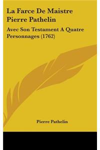 La Farce De Maistre Pierre Pathelin